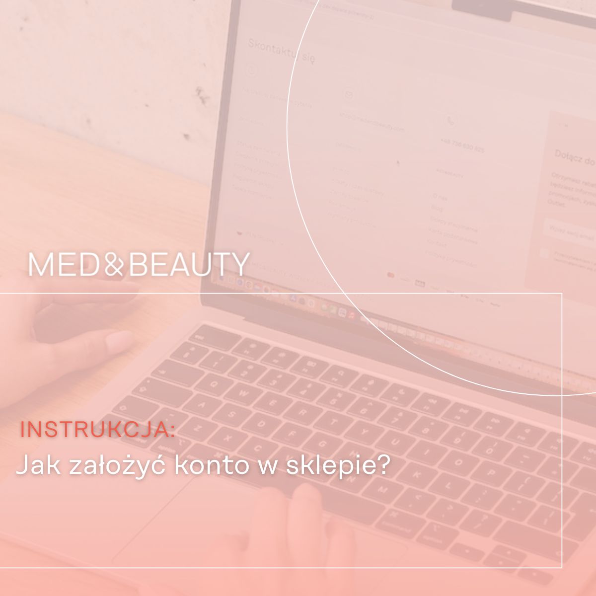 Osoba zakłada konto w sklepie internetowym Med&Beauty na laptopie